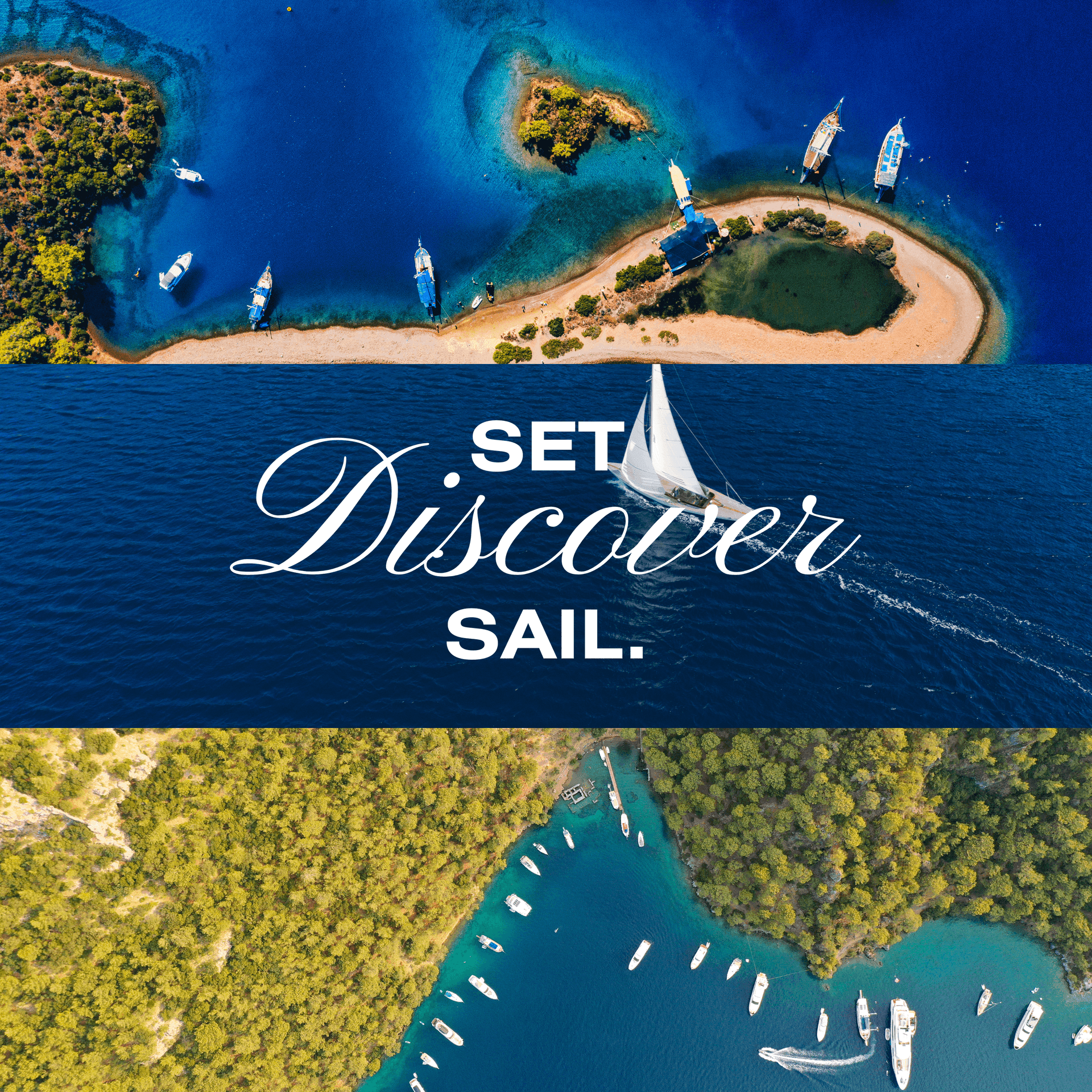 Aerial views of sailboats near islands with text 'Set Discover Sail' featuring sailing activities.